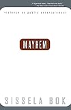 Mayhem: Violence As Public Entertainment (1999 Printing)