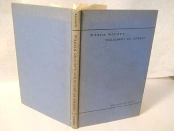 Hardcover Wilhelm Dilthey's Philosophy of History Book