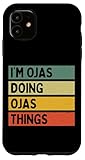 Coque pour iPhone 11 Citation personnalisée humoristique I'm Ojas Doing Ojas Things...