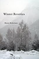 Winter Reveries 0557734126 Book Cover