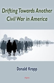 Paperback Drifting Towards Another Civil War in America Book
