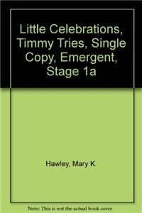 Paperback Little Celebrations, Timmy Tries, Single Copy, Emergent, Stage 1a Book