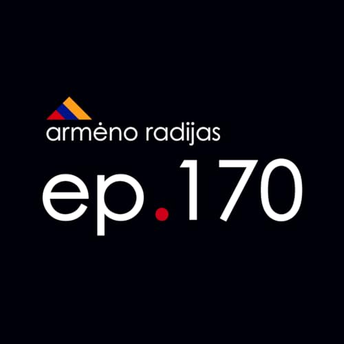 Kaip Žlugo Sovietų Sąjunga | Ep.170 | ARMĖNO RADIJAS