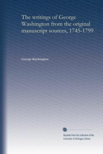 The writings of George Washington from the original manuscript sources, 1745-1799 (v.39)
