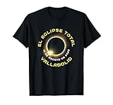 Valladolid España Eclipse Solar Totalidad Agosto 12, 2026 Camiseta