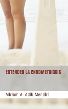 Paperback ENTENDER LA ENDOMETRIOSIS (Spanish Edition) [Spanish] Book