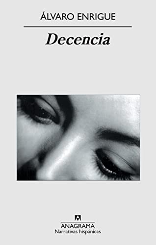 Decencia (Narrativas hispánicas nº 483)