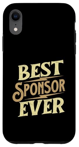 Best Sponsor Ever - Sobriety Anniversary AA NA �X�}�z�P�[�X iPhone XR �p
