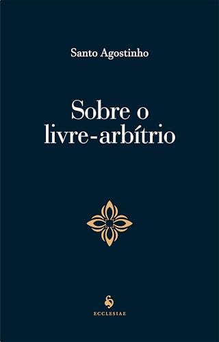 Sobre O Livre-arbítrio