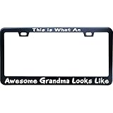 XHuiZio This is What an Awesome Grandma Looks Like License Plate Frame for Car, Truck, RV, SUV, Matte Black Stainless Steel Car Tag Frame 2 Hole & Screws, 12x6 Inch Fits Standard US/Canada