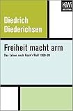  Freiheit macht arm: Das Leben nach Rock’n’Roll 1990–93