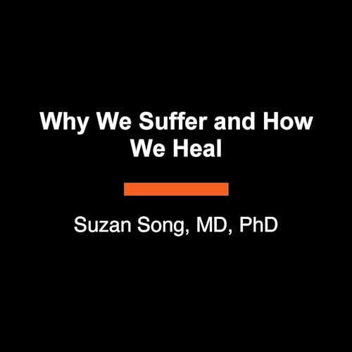 Page de couverture de Why We Suffer and How We Heal