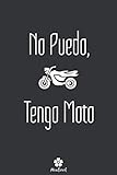 No Puedo, Tengo Moto: Portátil original y divertido para entusiastas de la motocicleta.