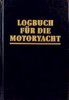 Hardcover LOGBUCH FUR DIE MOTORYACHT [German] Book