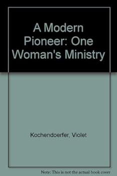 Paperback A Modern Pioneer: One Woman's Ministry Book