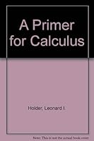 A Primer for Calculus 0534117600 Book Cover