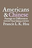 Americans and Chinese: Passages to Differences