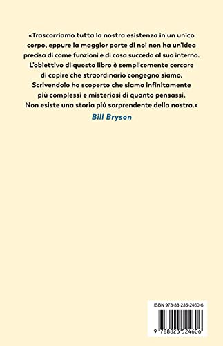 Breve Storia Del Corpo Umano. Una Guida Per Gli Occupanti - 2