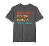 maglia frasi ironiche meno male che non penso a voce alta maglietta