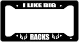 Rogue River Tactical Funny Hunting License Plate Frame Novelty Auto Car Tag Vanity Gift I Like Big Racks Hunter Hunt