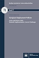 European Employment Policies: Active and Passive Lmps, Domestic Implementation, Current Challenges 3830538057 Book Cover