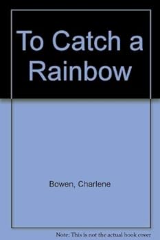 Hardcover To Catch a Rainbow Book