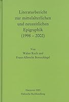 Literaturbericht Zur Mittelalterlichen Und Neuzeitlichen Epigraphik (1998-2002) 3447171022 Book Cover