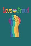 Love Proud: Nice Colorful Notebook. Ideal for writing down goals, tasks or TODO lists.
