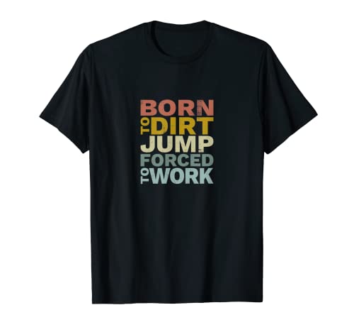 Dirt Jump Bike - Bicicleta de salto retro Camiseta