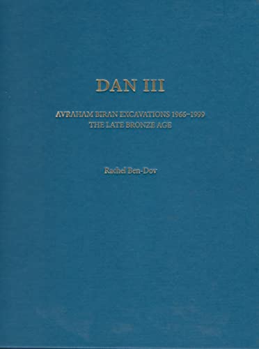 Dan III: The Late Bronze Age