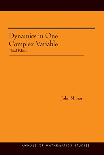 Dynamics in One Complex Variable. (AM-160): (AM-160) - Third Edition (Annals of Mathematics Studies)