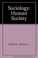 Sociology: human society 0673079066 Book Cover