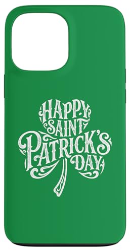 Happy Saint Patrick's Day. ���p�g���b�N�̓� T �O���[�� �X�}�z�P�[�X iPhone 13 Pro Max �p