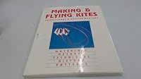 Making And Flying Kites 1555213766 Book Cover