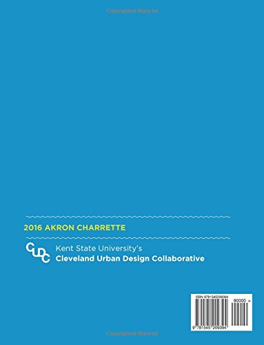 Akron, OH: Post-Innerbelt Investigations: 2016 Midwest Urban Design Charrette - Image 2