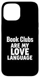 Photo Gallery custodia per iphone 15 funny book lover book clubs are my love language Photo Gallery custodia per iphone 15 funny book lover book clubs are my love language