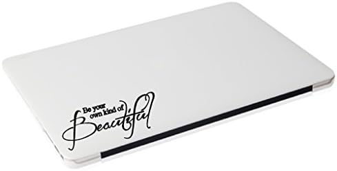 Laptop sticker- Be your own kind of beautiful funny decal - matte black skins stickers
