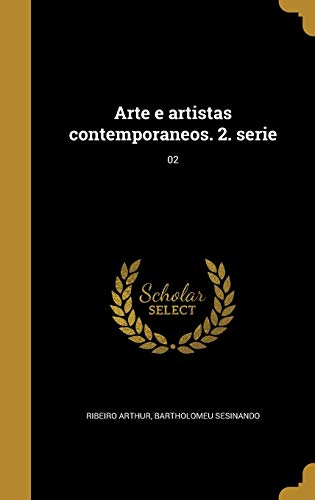 Arte e artistas contemporaneos. 2. serie; 02 (Portuguese Edition)