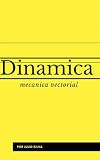 Dinamica ing civil: edicion español (Spanish Edition)