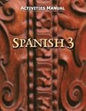 Spanish 3: Activities Manual (Spanish Edition)