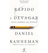 Rápido e devagar: Duas formas de pensar