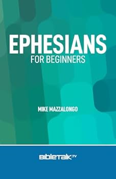 Paperback Ephesians for Beginners (The New Testament Collection) Book