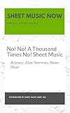  No! No! A Thousand Times No! Sheet Music (English Edition)