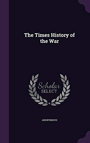 The Times History of the War