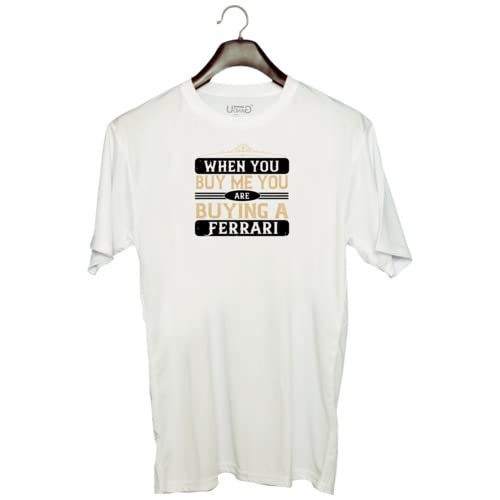 UDNAGUnisex Round Neck Graphic 'Soccer | When You Buy me You are Buying a Ferrari' Polyester T-Shirt White [Size XXS/34in to 7XL/56in]