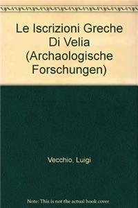 Paperback Le Iscrizioni Greche Di Velia [Italian] Book