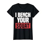 Fitness I Bench Your Squat Divertido Entrenamiento Motivación Gimnasio Buff Camiseta, Mujer, Negro, S