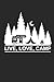 Produktbild LIVE LOVE CAMP: Camping Outdoor Notebook Camper Notizbuch Planer 6x9 lined