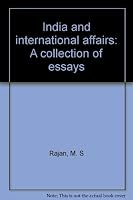 India and International Affairs: A Collection of Essays 8170950716 Book Cover