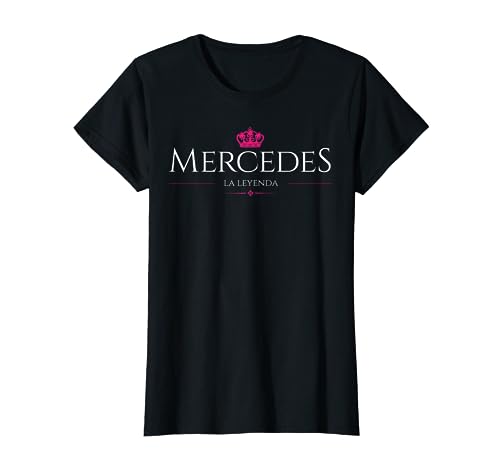 Diseño Con El Nombre de Mercedes, La Leyenda Camiseta